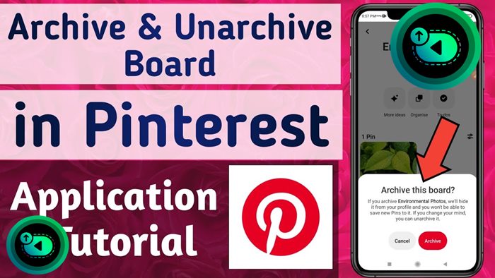 How to unarchive boards on Pinterest?