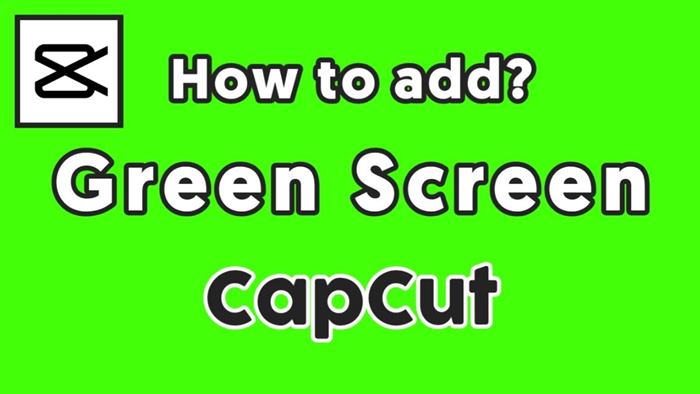 How to Use Green Screen on CapCut?