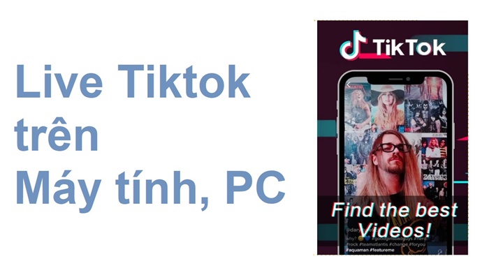 Live Tiktok trên Máy tính